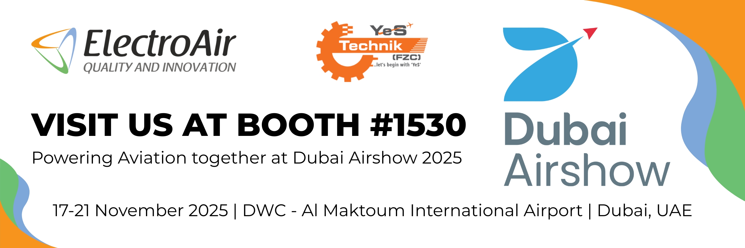 ElectroAir and YeS Technik banner for Dubai Airshow 2025 with booth #1530 and event dates 17-21 November at DWC Al Maktoum International Airport.